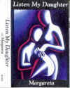 Caseta- USA- Listen my daughter -AIDS prevention- Margareta.jpg (73015 bytes)